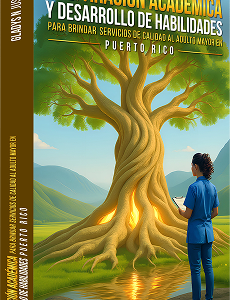 PREPARACIÓN ACADÉMICA Y DESARROLLO DE HABILIDADES PARA BRINDAR SERVICIOS DE CALIDAD AL ADULTO MAYOR EN