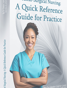 Medical-Surgical Nurcing: A Quick Reference Guide for Practice